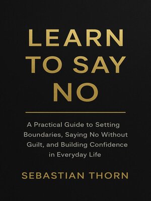 cover image of Learn to Say No